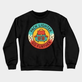 Pack Lighter Go Further Hiker Badge Crewneck Sweatshirt